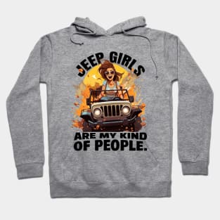 Jeep girls are my kind of people Hoodie